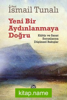 Yeni Bir Aydınlanmaya Doğru