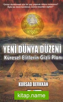 Yeni Dünya Düzeni Küresel Elitlerin Gizli Planı