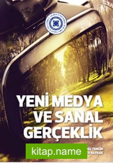 Yeni Medya ve Sanal Gerçeklik