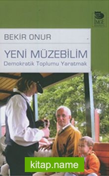 Yeni Müzebilim  Demokratik Toplumu Yaratmak