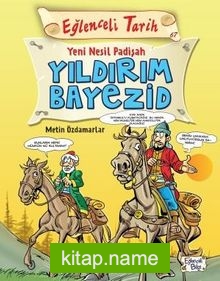 Yeni Nesil Padişah / Yıldırım Bayezid