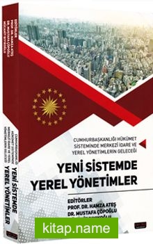 Yeni Sistemde Yerel Yönetimler