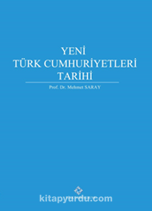 Yeni Türk Cumhuriyetleri Tarihi (Ciltli)