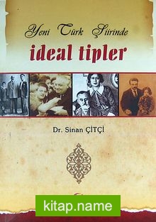 Yeni Türk Şiirinde İdeal Tipler