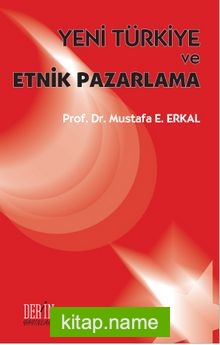 Yeni Türkiye ve Etnik Pazarlama