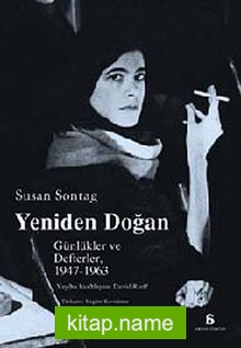 Yeniden Doğan  Günlükler ve Defterler 1947-1963