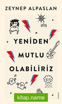 Yeniden Mutlu Olabiliriz