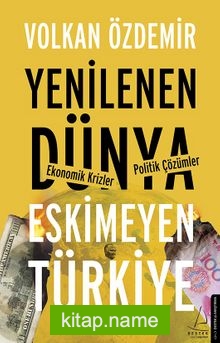Yenilenen Dünya Eskimeyen Türkiye