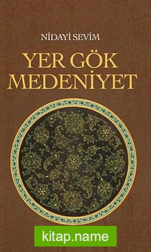 Yer Gök Medeniyet