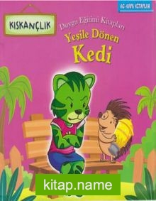 Yeşile Dönen Kedi-Kıskançlık-Duygu Eğitimi