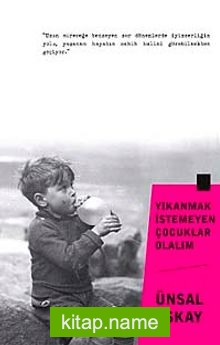 Yıkanmak İstemeyen Çocuklar Olalım