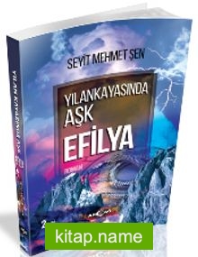 Yılankayasında Aşk Efilya