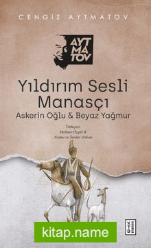 Yıldırım Sesli Manasçı  Askerin Oğlu – Beyaz Yağmur