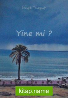 Yine mi?