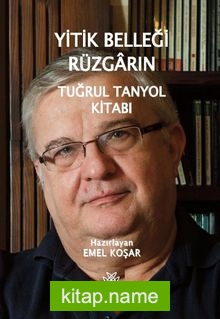 Yitik Belleği Rüzgarın Tuğrul Tanyol Kitabı