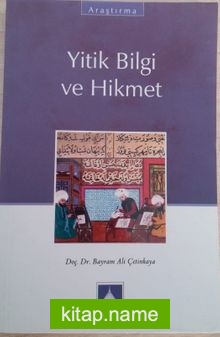 Yitik Bilgi ve Hikmet