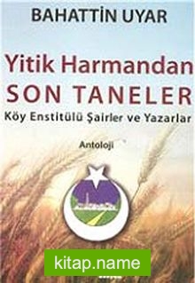 Yitik Harmandan Son Taneler