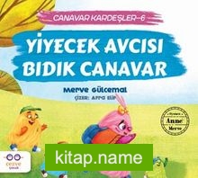 Yiyecek Avcısı Bıdık Canavar / Canavar Kardeşler 6