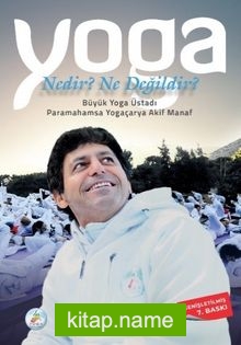 Yoga Nedir? Ne Değildir ?