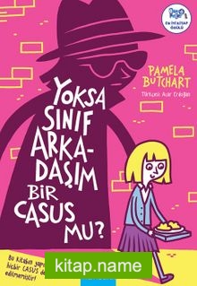 Yoksa Sınıf Arkadaşım Bir Casus mu?