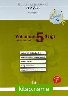 Yolcunun 5 Azığı ve İbretli Kıssalar