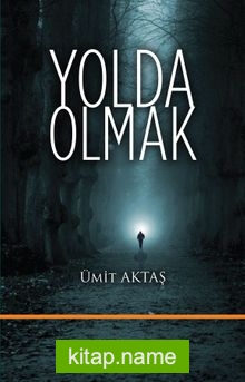 Yolda Olmak