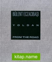 Yoldan / From The Road