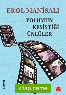 Yolumun Kesiştiği Ünlüler