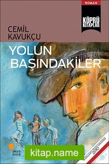 Yolun Başındakiler