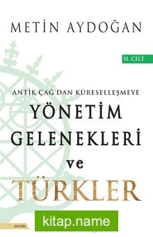 Yönetim Gelenekleri ve Türkler 2.Cilt