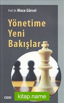 Yönetime Yeni Bakışlar