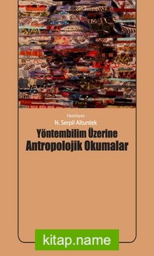 Yöntembilim Üzerine Antropolojik Okumalar