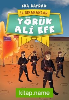 Yörük Ali Efe / İz Bırakanlar