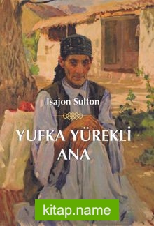 Yufka Yürekli Ana