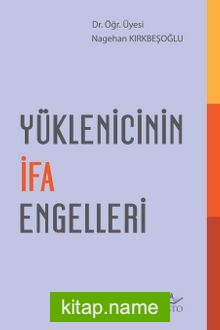 Yüklenicinin İfa Engelleri