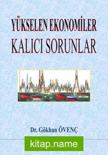 Yükselen Ekonomiler Kalıcı Sorunlar