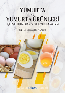 Yumurta ve Yumurta Ürünleri İşletme Teknolojisi ve Uygulamaları