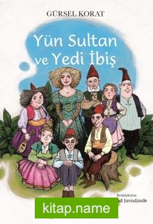 Yün Sultan ve Yedi İbiş