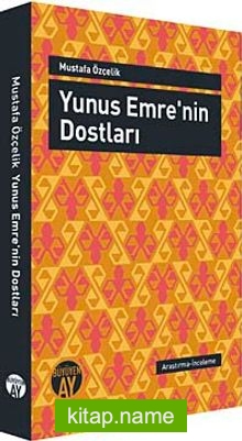 Yunus Emre’nin Dostları