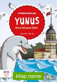 Yunus / İyi Dünya Fablları