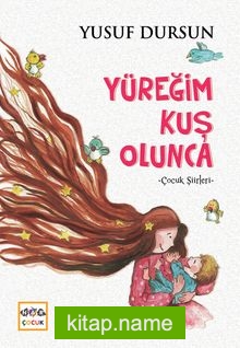 Yüreğim Kuş Olunca