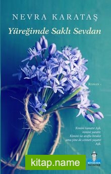 Yüreğimde Saklı Sevdan (Ciltli)