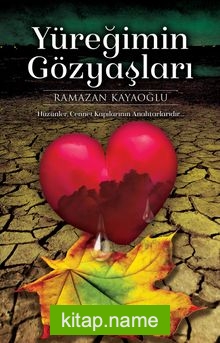 Yüreğimin Gözyaşları