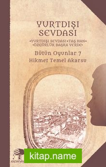 Yurtdışı Sevdası / Bütün Oyunlar 7