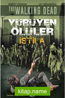 Yürüyen Ölüler – İstila