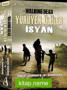 Yürüyen Ölüler İsyan Acımasız Bir Var Olma Savaşı