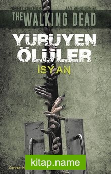 Yürüyen Ölüler – İsyan