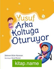 Yusuf Arka Koltukta Oturuyor