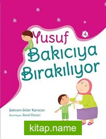 Yusuf Bakıcıya Bırakılıyor