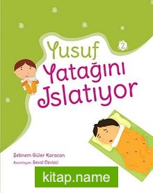 Yusuf Yatağını Islatıyor